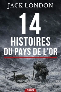 14 Histoires du Pays de l'Or