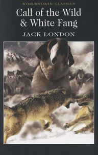 Call of the Wild and White Fang