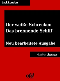 Der weiße Schrecken - Das brennende Schiff