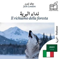 Il richiamo della foresta - edizione bilingue arabo – italiano