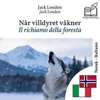 Il richiamo della foresta - edizione bilingue norvegese – italiano