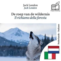 Il richiamo della foresta - edizione bilingue olandese – italiano