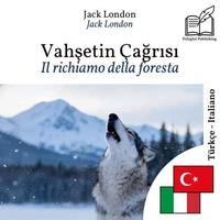 Il richiamo della foresta - edizione bilingue turco – italiano