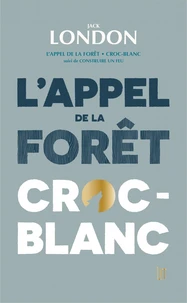 L'appel de la forêt ; Croc-blanc