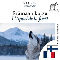 L'Appel de la forêt - édition bilingue finnois – français