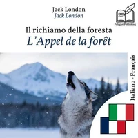 L'Appel de la forêt - édition bilingue italien – français