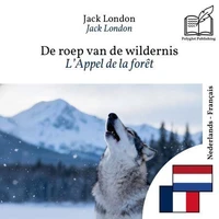 L'Appel de la forêt - édition bilingue néerlandais – français