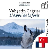 L'Appel de la forêt - édition bilingue turc – français