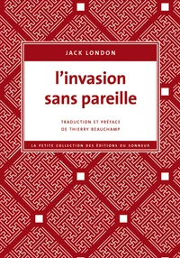 L'invasion sans pareille