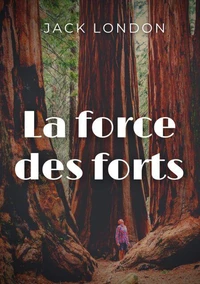La force des forts