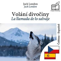 La llamada de lo salvaje - edición bilingüe checo – español