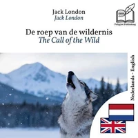 The Call of the Wild - bilingual edition Dutch – English