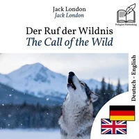 The Call of the Wild - bilingual edition German – English
