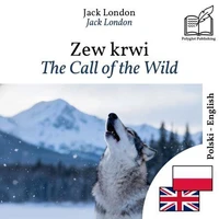 The Call of the Wild - bilingual edition Polish – English