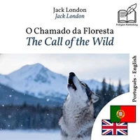 The Call of the Wild - bilingual edition Portuguese – English