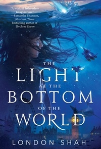 London Shah - The Light at the Bottom of the World.