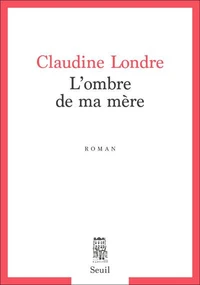 L'ombre de ma mère