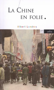 La Chine en folie