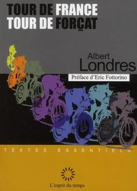 Tour de France, Tour de Forçats