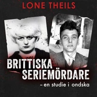 Brittiska seriemördare - En studie i ondska