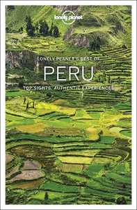  Lonely Planet - Best of Peru - Top Sights, Authentic Experiences.