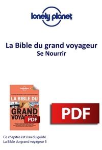  Lonely Planet - Bible du grand voyageur - Se Nourrir.