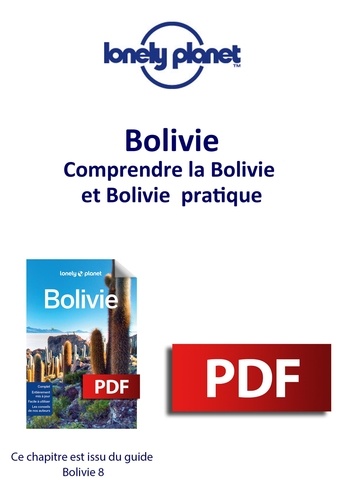 GUIDE DE VOYAGE  Bolivie - Comprendre la Bolivie et Bolivie pratique