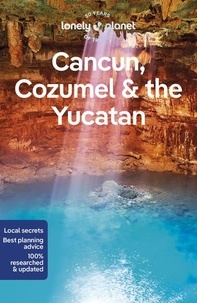  Lonely Planet - Cancun, Cozumel & the Yucatan.