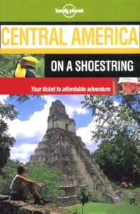  Lonely Planet - Central America on a shoestring.