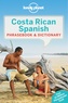  Lonely Planet - Costa Rican Spanish - Phrasebook & Dictionary.