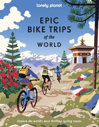 Epic Bike Trips of the World 1ed -anglais-