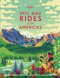  Lonely Planet - Epic Bike Rides of the Americas.
