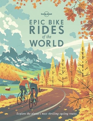  Lonely Planet - Epic Bike Rides of the World.