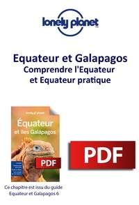  Lonely Planet - GUIDE DE VOYAGE  : Equateur et Galapagos - Comprendre l'Equateur et Equateur pratique.