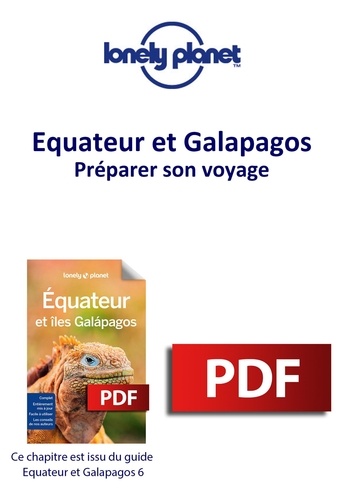  Lonely Planet - GUIDE DE VOYAGE  : Equateur et Galapagos - Préparer son voyage.