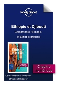  Lonely Planet - Ethiopie et Djibouti - comprendre l'Ethiopie et Ethiopie pratique.