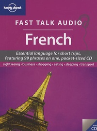  Lonely Planet - Fast Talk Audio French - Essential language for short trips. 1 CD audio