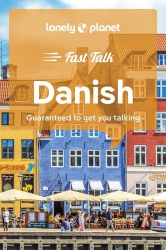  Lonely Planet - Fast Talk Danish - Guaranteed to get you talking.