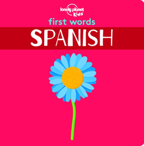  Lonely Planet - First words - Spanish. Board book.
