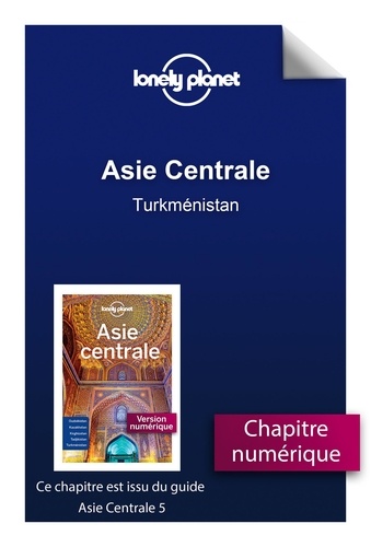 GUIDE DE VOYAGE  Asie centrale - Turkménistan