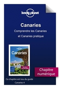  Lonely planet fr - GUIDE DE VOYAGE  : Canaries - Comprendre les Canaries et Canaries pratique.