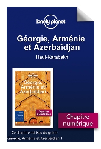 GUIDE DE VOYAGE  Géorgie, Arménie et Azerbaïdjan - Haut-Karabakh
