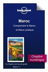  Lonely planet fr - Maroc - Comprendre le Maroc et Maroc pratique.