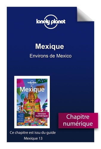 GUIDE DE VOYAGE  Mexique - Environs de Mexico