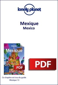  Lonely planet fr - GUIDE DE VOYAGE  : Mexique - Mexico.