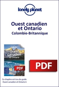  Lonely planet fr - GUIDE DE VOYAGE  : Ouest Canadien et Ontario 6ed - Colombie-Britannique.
