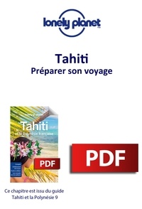  Lonely planet fr - GUIDE DE VOYAGE  : Tahiti - Préparer son voyage.