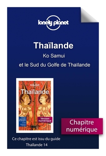 GUIDE DE VOYAGE  Thaïlande - Ko Samui et le Sud du Golfe de Thaïlande