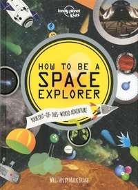  Lonely Planet - How to be a space explorer.