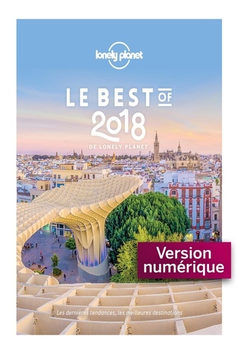 Le Best of 2018 de Lonely Planet
